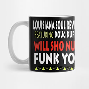 sho nuff quote Mug